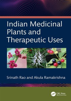 Indian Medicinal Plants and Therapeutic Uses (eBook, ePUB) - Rao, Srinath; Ramakrishna, Akula