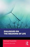 Dialogues on the Meaning of Life (eBook, PDF)
