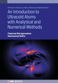 An Introduction to Ultracold Atoms with Analytical and Numerical Methods (eBook, ePUB)