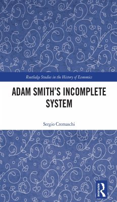 Adam Smith's Incomplete System (eBook, ePUB) - Cremaschi, Sergio