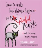 How to Make Bad Things Happen to Awful People (eBook, ePUB)