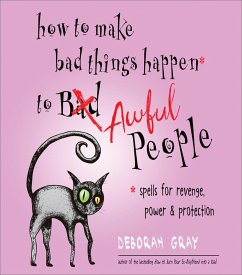 How to Make Bad Things Happen to Awful People (eBook, ePUB) - Gray, Deborah