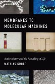 Membranes to Molecular Machines (eBook, ePUB)