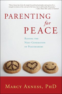 Parenting for Peace (eBook, ePUB) - Axness, Marcy