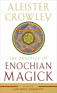 The Practice of Enochian Magick (eBook, ePUB) - Crowley, Aleister