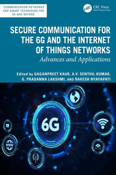 Secure Communication for the 6G and the Internet of Things Networks (eBook, PDF)