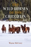 The Wild Horses of the Chilcotin (eBook, ePUB)