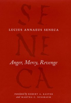 Anger, Mercy, Revenge (eBook, ePUB) - Seneca, Lucius Annaeus