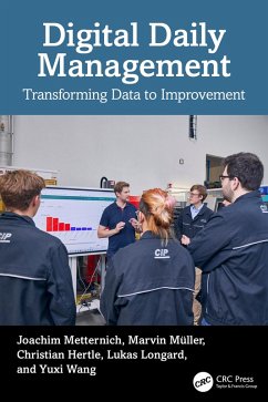 Digital Daily Management (eBook, ePUB) - Metternich, Joachim; Müller, Marvin; Hertle, Christian; Longard, Lukas; Wang, Yuxi Digital Daily Management (eBook, ePUB) - Metternich, Joachim; Müller, Marvin; Hertle, Christian; Longard, Lukas; Wang, Yuxi