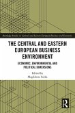 The Central and Eastern European Business Environment (eBook, PDF)