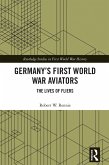 Germany's First World War Aviators (eBook, ePUB)