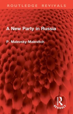 A New Party in Russia (eBook, PDF) - Malevsky-Malevitch, P.