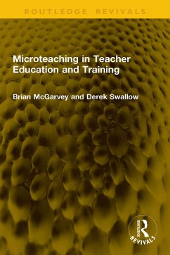 Microteaching in Teacher Education and Training (eBook, PDF) - McGarvey, Brian; Swallow, Derek