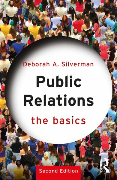 Public Relations: The Basics (eBook, ePUB) Public Relations: The Basics (eBook, ePUB)