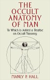 The Occult Anatomy of Man (eBook, ePUB)