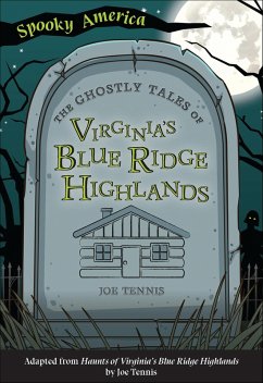 Cover The Ghostly Tales of Virginia's Blue Ridge Highlands (eBook, ePUB)