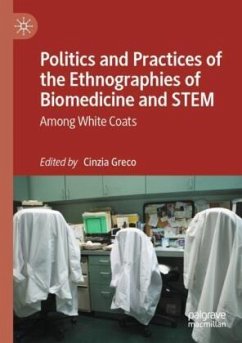 Cover Politics and Practices of the Ethnographies of Biomedicine and STEM