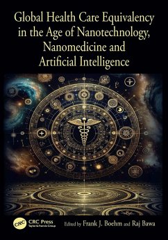 Cover Global Health Care Equivalency in the Age of Nanotechnology, Nanomedicine and Artificial Intelligence (eBook, PDF)