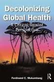 Decolonizing Global Health (eBook, ePUB)