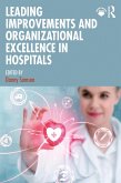 Leading Improvements and Organizational Excellence in Hospitals (eBook, PDF)