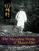 The Marathon Monks of Mount Hiei (eBook, ePUB) The Marathon Monks of Mount Hiei (eBook, ePUB)