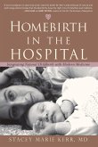 Homebirth in the Hospital (eBook, ePUB)
