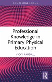 Professional Knowledge in Primary Physical Education (eBook, PDF)