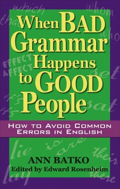 Cover When Bad Grammar Happens to Good People (eBook, ePUB)
