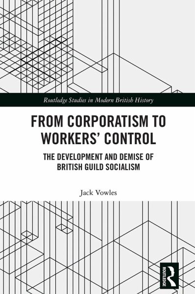 From Corporatism to Workers' Control (eBook, ePUB) From Corporatism to Workers' Control (eBook, ePUB)