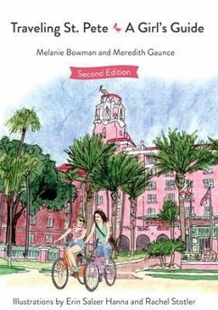Traveling St. Pete (eBook, ePUB) - Bowman, Melanie; Gaunce, Meredith