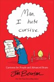 Man, I Hate Cursive (eBook, ePUB)