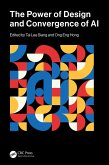 The Power of Design and Convergence of AI (eBook, ePUB) The Power of Design and Convergence of AI (eBook, ePUB)