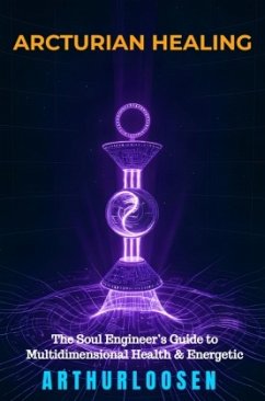 Arcturian Healing - Loosen, Arthur