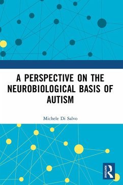 Cover A Perspective on the Neurobiological Basis of Autism (eBook, PDF)