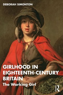 Girlhood in Eighteenth-Century Britain (eBook, PDF) - Simonton, Deborah
