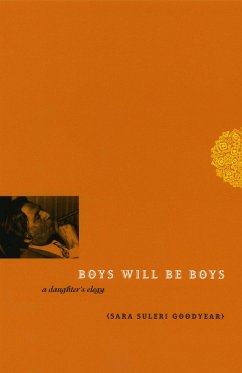 Boys Will Be Boys (eBook, ePUB) - Goodyear, Sara Suleri