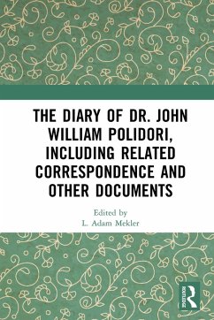 Cover The Diary of Dr. John William Polidori, including Related Correspondence and Other Documents (eBook, ePUB)