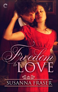 Freedom to Love (eBook, ePUB) - Fraser, Susanna