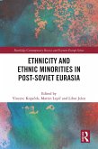 Ethnicity and Ethnic Minorities in Post-Soviet Eurasia (eBook, ePUB)