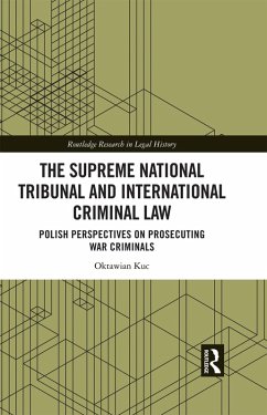 The Supreme National Tribunal and International Criminal Law (eBook, PDF) - Kuc, Oktawian