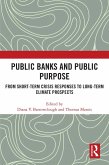 Public Banks and Public Purpose (eBook, PDF) Public Banks and Public Purpose (eBook, PDF)