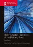 The Routledge Handbook of the Belt and Road (eBook, ePUB)