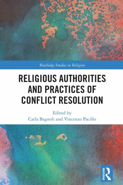 Religious Authorities and Practices of Conflict Resolution (eBook, ePUB)