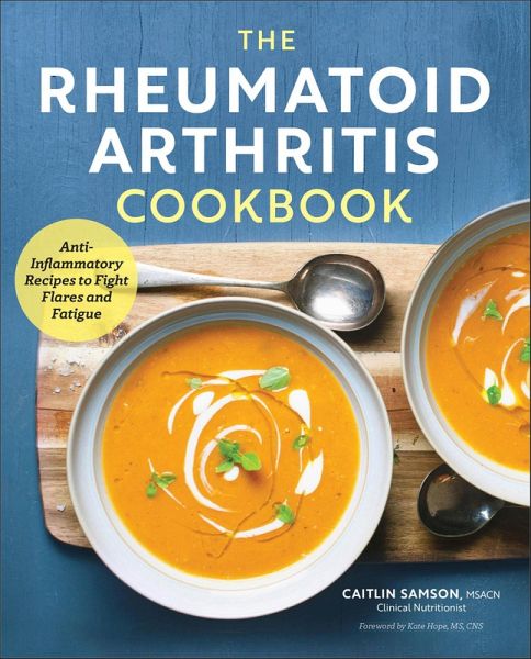 The Rheumatoid Arthritis Cookbook (eBook, ePUB) The Rheumatoid Arthritis Cookbook (eBook, ePUB)