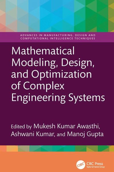 Mathematical Modeling, Design, and Optimization of Complex Engineering Systems (eBook, PDF)