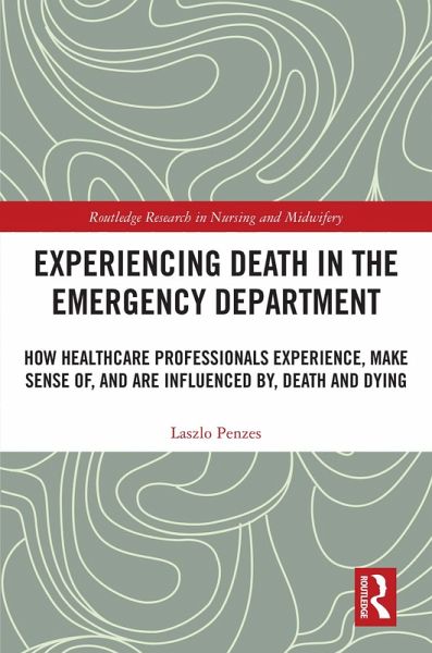 Experiencing Death in the Emergency Department (eBook, PDF)