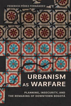 Urbanism as Warfare (eBook, ePUB) - Pérez Fernández, Federico