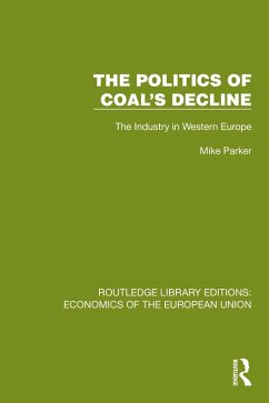 The Politics of Coal's Decline (eBook, PDF) - Parker, Mike