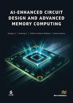 AI-Enhanced Circuit Design and Advanced Memory Computing (eBook, ePUB) - Li, Yongfu; Li, Yueting; Rokhani, Fakhrul Zaman; Amara, Amara AI-Enhanced Circuit Design and Advanced Memory Computing (eBook, ePUB) - Li, Yongfu; Li, Yueting; Rokhani, Fakhrul Zaman; Amara, Amara