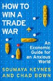 How to Win a Trade War (eBook, ePUB) How to Win a Trade War (eBook, ePUB)
